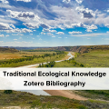 Traditional Ecological Knowledge Bibliography